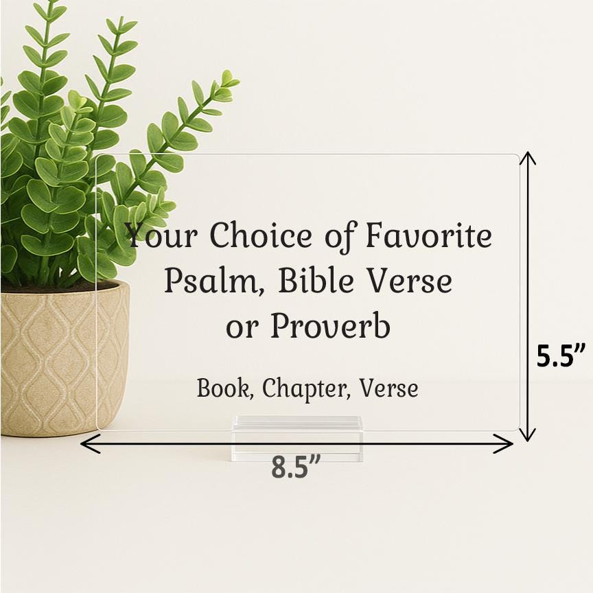 Bible Verse Sign. Custom Christian Home Decor. Choose your Favorite Bible Passage, Psalm, Proverb, Verse, Scripture, Acrylic Sign