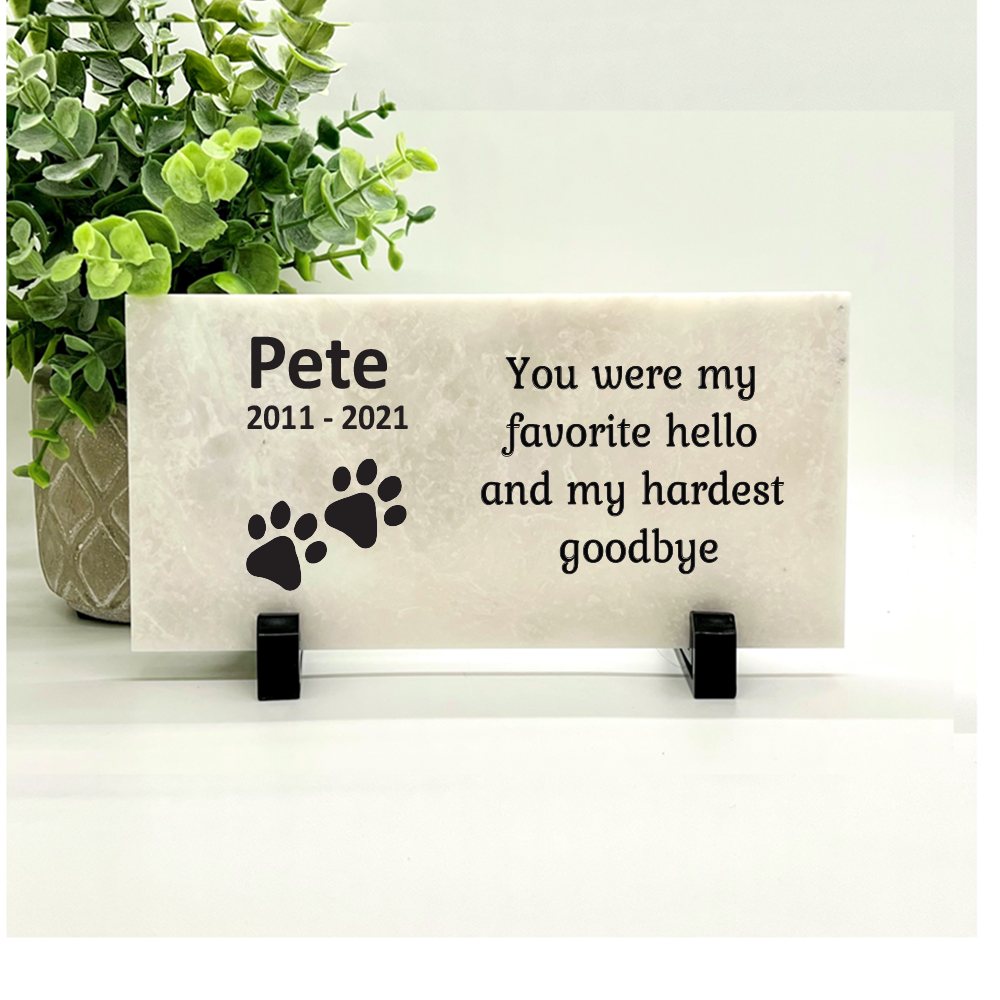 Pet Memorial Stone- Dog Memorial Stone - You were my favorite hello and my hardest goodbye.