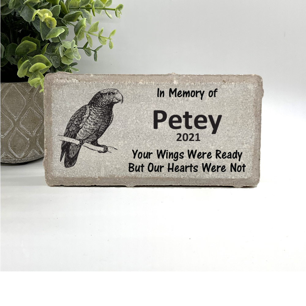 Parrot Memorial Stone - Your Wings Were Ready But Our Hearts Were Not