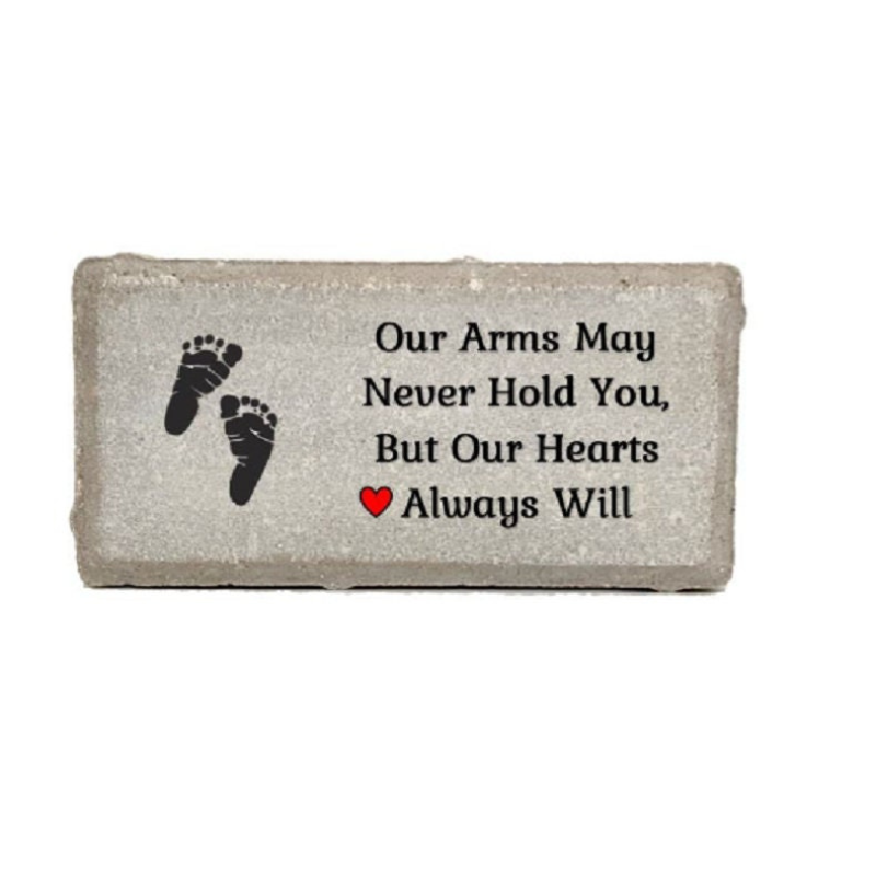 Baby Memorial - Our Arms May Never Hold You, But Our Hearts Always Will