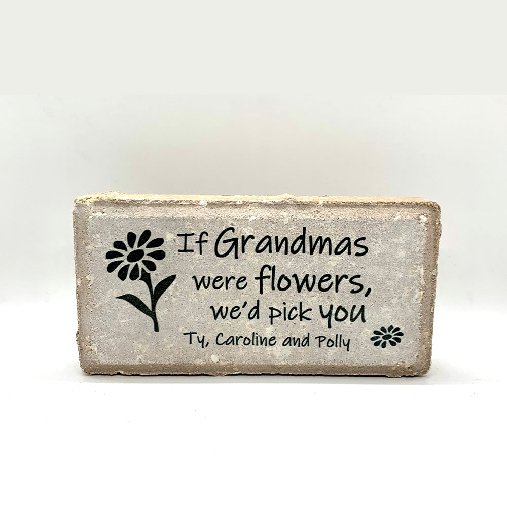 If Grandmas were Flowers - Grandma Gift Stone