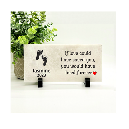 Baby Memorial Stone - If love could have saved you, you would have lived forever