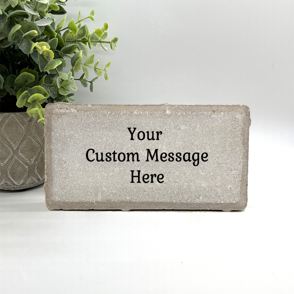 Custom Stone -  Choice of Stone with your own message printed on it. -  Add your favorite saying - Personalized - Concrete, Marble or Slate