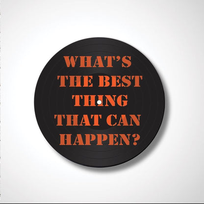 What's the best thing that can happen? Custom 12" Real Vinyl Record Wall Art, Upcycled Vinyl Record, Inspirational art, Trendy wall art