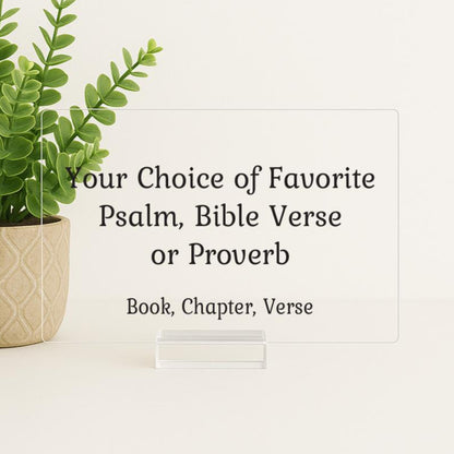 Bible Verse Sign. Custom Christian Home Decor. Choose your Favorite Bible Passage, Psalm, Proverb, Verse, Scripture, Acrylic Sign