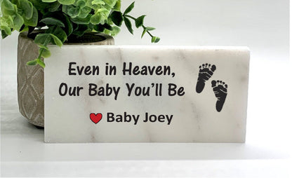 Baby Memorial Stone - "Even in heaven, Our baby you’ll be"