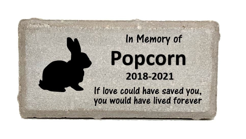 Rabbit / Bunny Memorial Stone - If love could have saved you, you would have lived forever