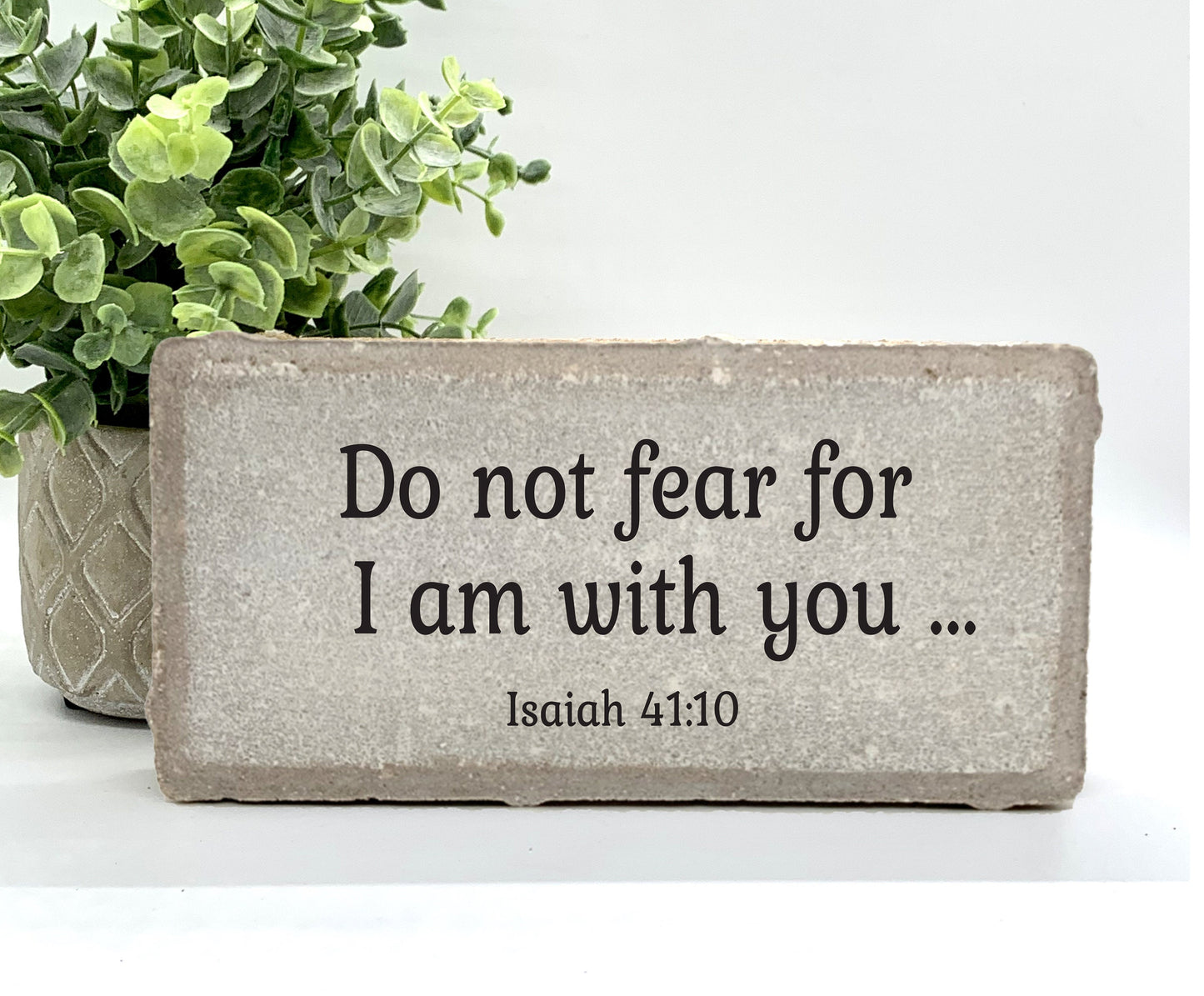 Do not fear for I am with you....Isaiah 41 10. Christian Art Scripture. Home or Garden Decor. Bible Passage Gift Plaque. Stone Choice