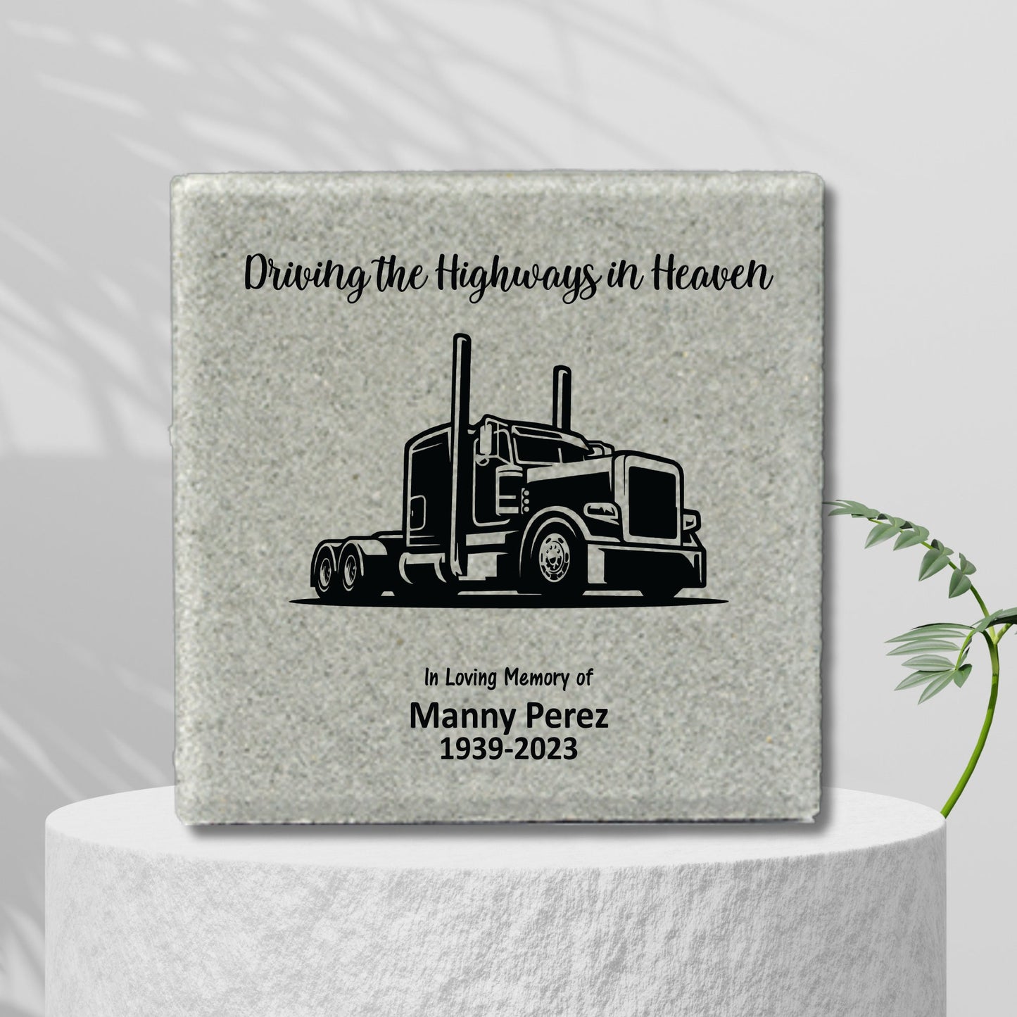 Memorial Stone - Sympathy Gift Bereavement Gift - 12" x12" Truck Driver Memorial - Semi Truck Memorial Gift - Driving the Highways in Heaven