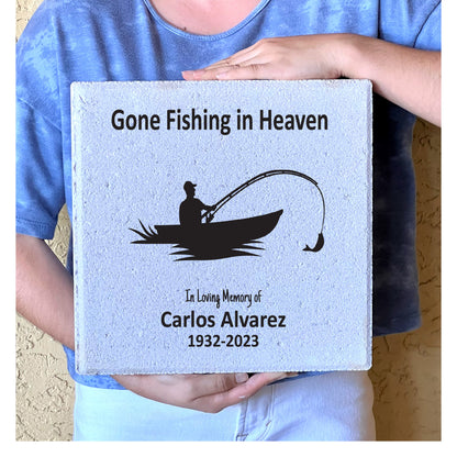 Memorial Stone - 12x12 Sympathy Bereavement Gift Funeral Gift - Gone Fishing- Condolence Gift - Custom Memorial Gift - Fisherman Memorial